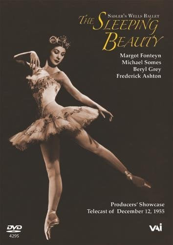 Tchaikovsky - The Sleeping Beauty / Fonteyn, Somes, Ashton, Grey, Sadler's Wells Ballet by Margot Fonteyn