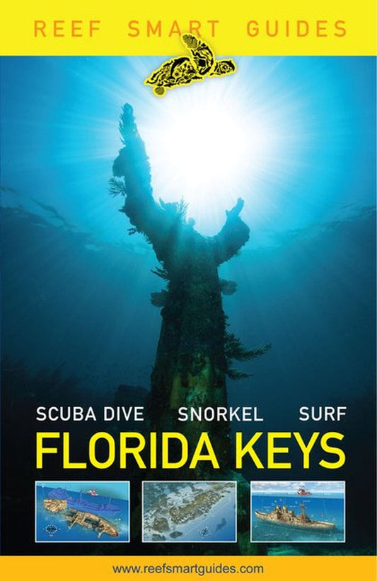 Reef Smart Guides Florida Keys : Scuba Dive Snorkel Surf (Paperback)